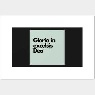 gloria in excelsis deo Posters and Art